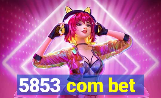 5853 com bet